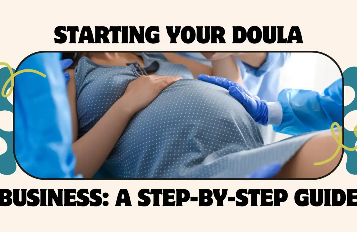  How to Start a Doula Business