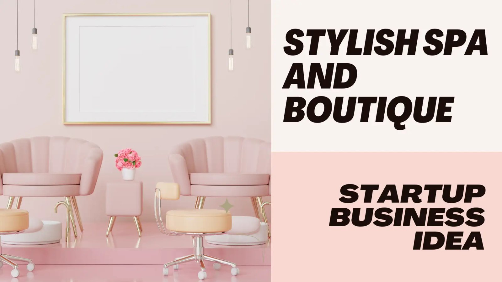 Startup Business Idea for Boutique, Salon, and Spa